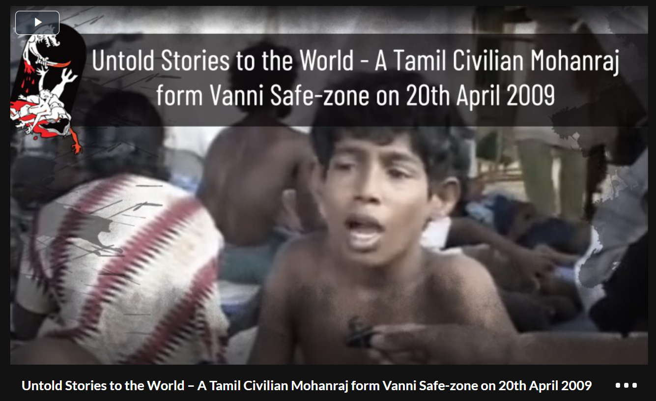 Untold Stories to the World - A Tamil Civilian Mohanraj form Vanni Safe-zone on 20th April 2009