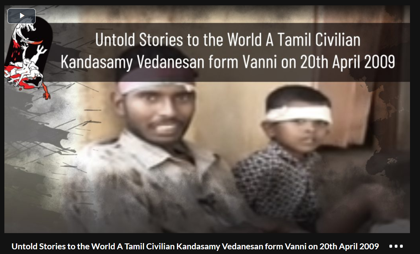 Untold Stories to the World A Tamil Civilian Kandasamy Vedanesan form Vanni on 20th April 2009