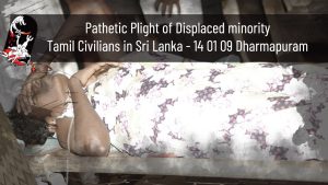Pathetic Plight of Displaced minority Tamil Civilians in Sri Lanka – 14 01 09 Dharmapuram Video